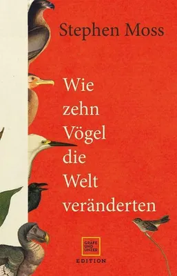 Zdjęcie produktu dla Wie zehn Vögel die Welt veränderten