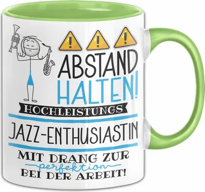 Produktbild von Jazz-Enthusiastin Tasse Geschenk Lustig Abstand Halten Hochleistungs-Jazz-Enthusiastin Mit Drang Zur Perfektion Bei Der Arbeit (Grün)