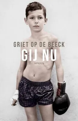 Productafbeelding van Beeck, Griet Op de:Gij nu / druk 1