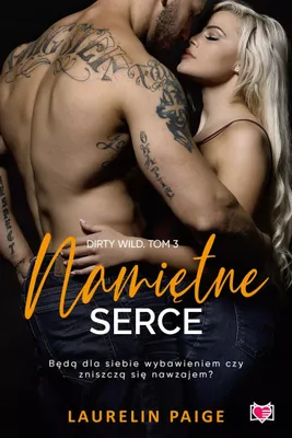 Image de Dirty Wild. Tom 3. Namiętne serce