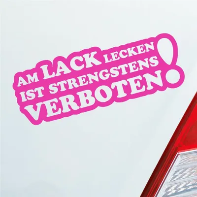 Produktbild von Auto Aufkleber Am Lack lecken ist strengstens verboten! 15x5,5 cm Pink Sticker Heckscheibenaufkleber