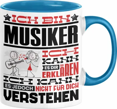 Produktbild von Musiker Geschenk Tasse Geschenkidee für Musiker Geburtstag Lustiger Spruch Ich Bin Musiker Ich Kann Es Dir Erklären Aber Nicht Für Dich Verstehen (Blau)