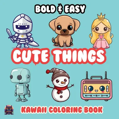 Produktbild von Cute Things Bold & Easy Kawaii Coloring Book