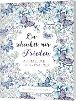 Produktbild von Du schenkst mir Frieden - Ausmalbuch: Ausmalbuch zu den Psalmen