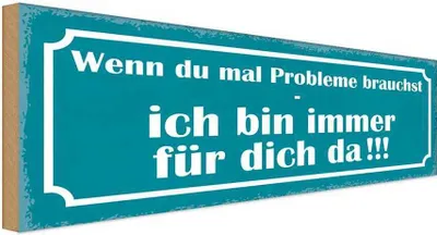 Produktbild von vianmo Holzschild 10x27 cm Wenn Probleme brauchst bin da Dekoration
