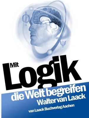 Produktbild von Mit Logik die Welt begreifen