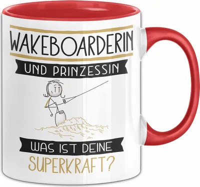 Produktbild von Wakeboarderin Und Prinzessin Tasse Geschenk Für Eine Wakeboarderin Geburtstag Was Ist Deine Superkraft (Rot)