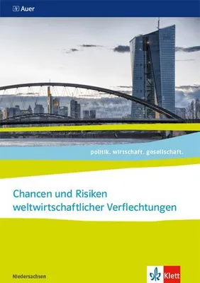 Immagine prodotto di Chancen und Risiken weltwirtschaftlicher Verflechtungen. Themenheft für das Kurssemester 13.2 Klasse 13. Abiturjahrgang 2021