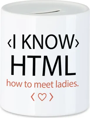 Produktbild von I Know HTML How To Meet Ladies Spardose Programmierer Coder IT Debugging Informatiker