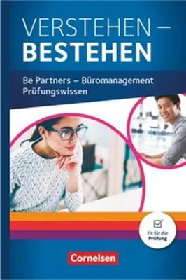 Produktbild von Be Partners - Büromanagement: Jahrgangsübergreifend - Prüfungswissen Büro - Schülerbuch