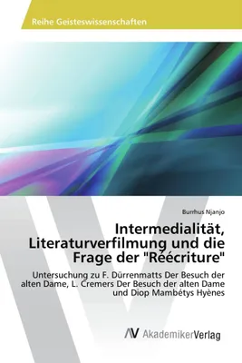 Produktbild von Intermedialität, Literaturverfilmung und die Frage der "Réécriture"