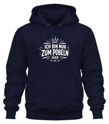 Obrázek produktu pro Tričko s potiskem "Jsem tu jenom, abych provokoval", s nápisem "Vtipné", "Sarkastické". Mikina s kapucí, tmavě modrá, velikost L