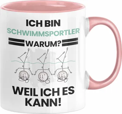 Produktbild von Schwimmsportler Geschenk Tasse Lustiger Spruch Ich Bin Schwimmsportler Warum Weil Ich Es Kann Geschenkidee Bester Schwimmsportler Geburtstag Kaffee-Becher (Rosa)