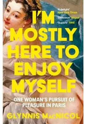 Produktbild von I'm Mostly Here to Enjoy Myself