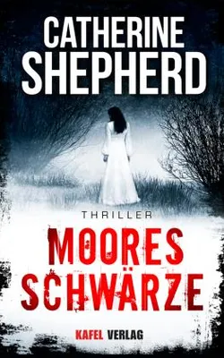 Produktbild von Mooresschwärze: Thriller