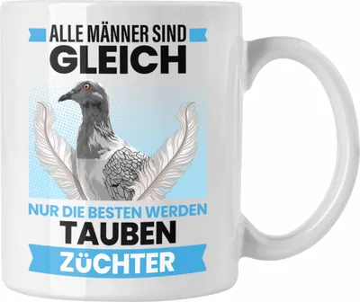 Produktbild von Trendation - Zaubenzucht Geschenk Taubenzüchter Zubehör Tauben Tasse Lustiger Spruch Taubenflüsterer Taubenliebhaber Becher Alle Männer Sind Gleich (Weiß)