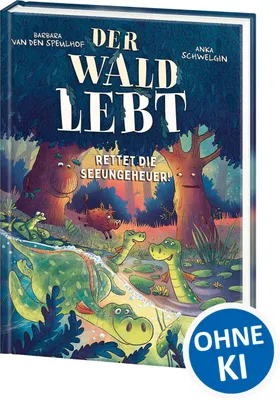 Produktbild von Der Wald lebt! (Band 2) - Rettet die Seeungeheuer!