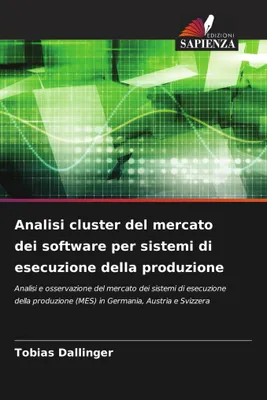 Produktbild von Analisi cluster del mercato dei software per sistemi di esecuzione della produzione