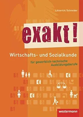 Produktbild von exakt! Wirtschafts- und Sozialkunde für gewerblich-technische Ausbildungsberufe. Schülerband