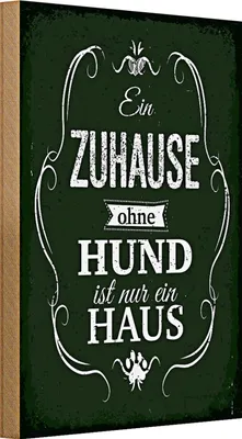 Produktbild von Holzschild Spruch Hund Zuhause ist nur ein Haus 20x30cm