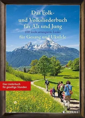 Produktbild von Das Folk- und Volksliederbuch für Alt und Jung. Gesang und Ukulele Liederbuch