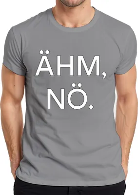Obrázok produktu pre ÄHM NÖ Sarcastic Funny Saying Statement Humorný darček Pánske tričko, sivá, L