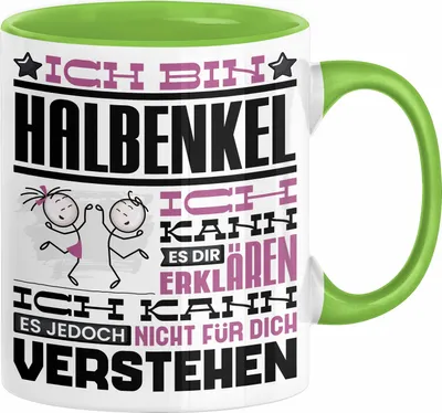 Produktbild von Halbenkel Geschenk Kaffee-Tasse Geschenkidee für Halbenkel Ich Bin Halbenkel Ich Kann Es Dir Erklären Jedoch Nicht Für Dich Verstehen Spruch Lustig (Grün)