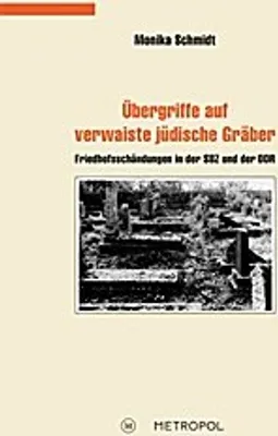 Produktbild von Übergriffe auf verwaiste jüdische Gräber