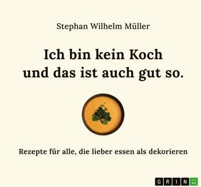 Produktbild von Ich bin kein Koch und das ist auch gut so