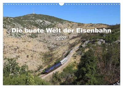 Produktbild von Die bunte Welt der Eisenbahn (Wandkalender 2027 DIN A3 quer), CALVENDO Monatskalender