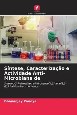 Produktbild von Síntese, Caracterização e Actividade Anti-Microbiana de