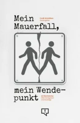 Image de Mein Mauerfall, mein Wendepunkt