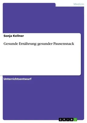 Produktbild von Gesunde Ernährung: gesunder Pausensnack