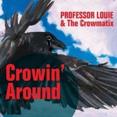Obrázok produktu pre Professor Louie & The Crowmatix: (CD / C)
