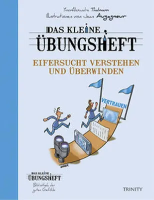 Produktbild von Das kleine Übungsheft - Eifersucht verstehen und überwinden