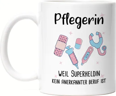 Produktbild von Pflegerin Weil Superheldin Kein Anerkannter Beruf Ist Tasse Geschenk Danke Sagen