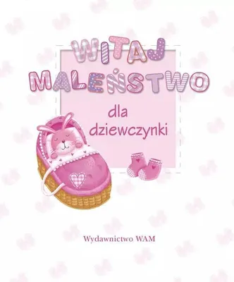 Image de Witaj maleństwo. Dla dziewczynki