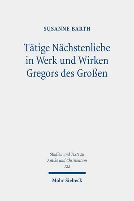 Immagine prodotto di Tätige Nächstenliebe in Werk und Wirken Gregors des Großen