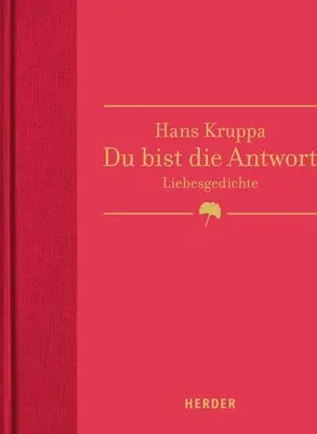 Produktbild von Du bist die Antwort: Liebesgedichte