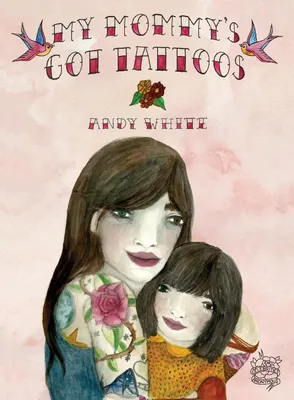 Produktbild von My Mommy's Got Tattoos