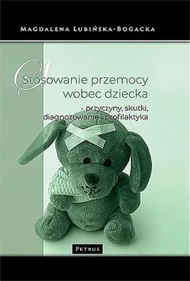 Immagine prodotto di Stosowanie przemocy wobec dziecka. Przyczyny, skutki, diagnozowanie i profilaktyka wyd. 2024