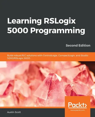 Produktbild von Learning RSLogix 5000 Programming - Second Edition