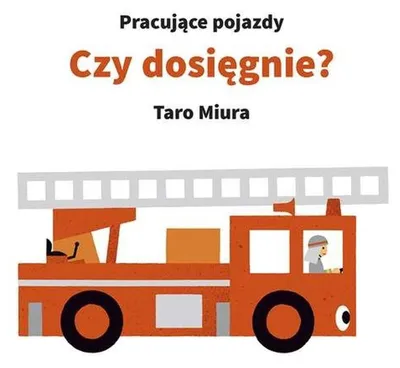Image de ISBN Czy dosięgnie? Pracujące pojazdy, Polski, 24 stron(y)