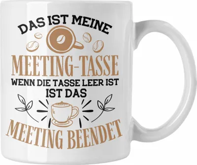 Produktbild von Trendation - Lustige Meeting Tasse für Büo Office Gadgets Geschenk für Kollege Kollegin Kaffeetasse (Weiß)