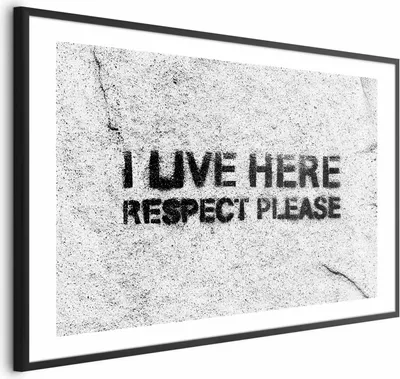 Produktbild von Posterpapier Poster - I Live Here, Respect Please 42x29.7 cm Text m-C-0295-ao-a