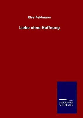 Produktbild von Liebe ohne Hoffnung