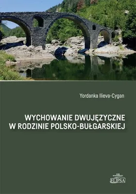 Produktbild von Wychowanie dwujęzyczne w rodzinie polsko-bułg. - Yordanka Ilieva-cygan