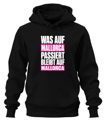 Produktbild von Was auf Mallorca passiert bleibt auf Mallorca Ballermann Hoodie Kapuzenpullover, Schwarz, S