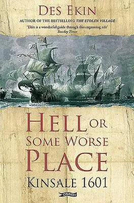 Immagine prodotto di L'inferno o un luogo peggiore: Kinsale 1601