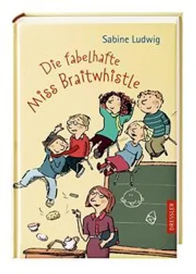 Image de Die fabelhafte Miss Braitwhistle